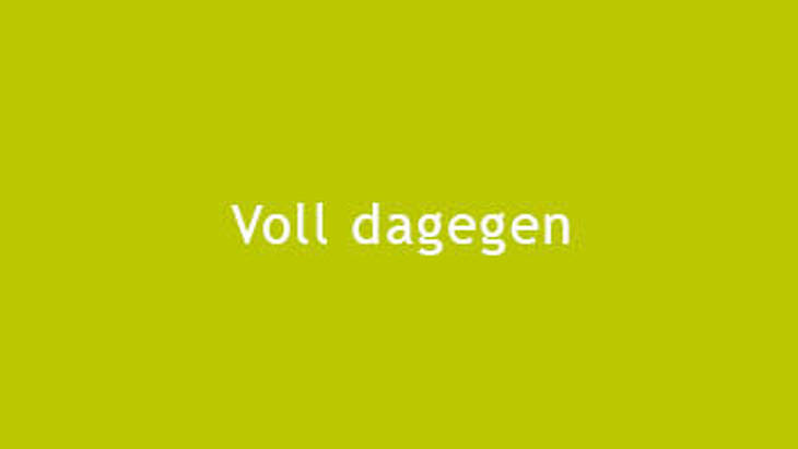 Voll dagegen